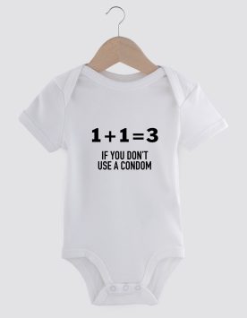1+1=3 if you don't use a condom, baby romper, grappig